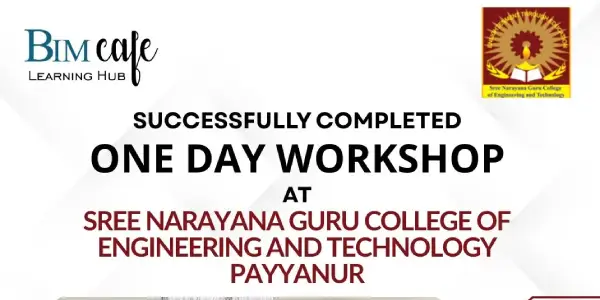 BIM Workshop Energizes Students at Sree Narayana Guru College of Engineering & Technology, Payyannur