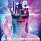 AI, VR, and Sustainability: Shaking Up the Entertainment Industry