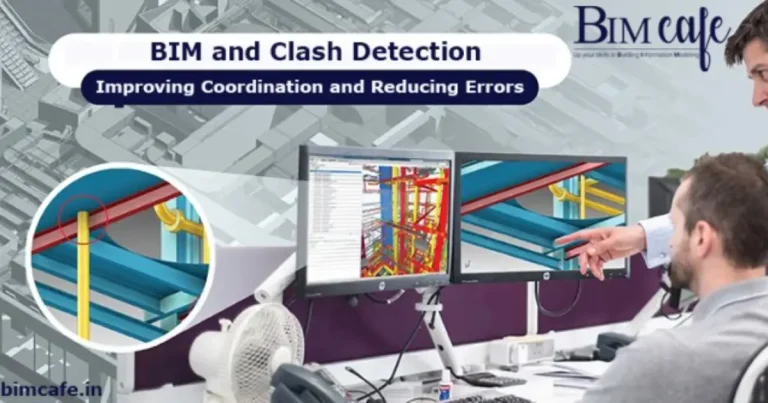BIM and Clash Detection: Improving Coordination and Reducing Errors