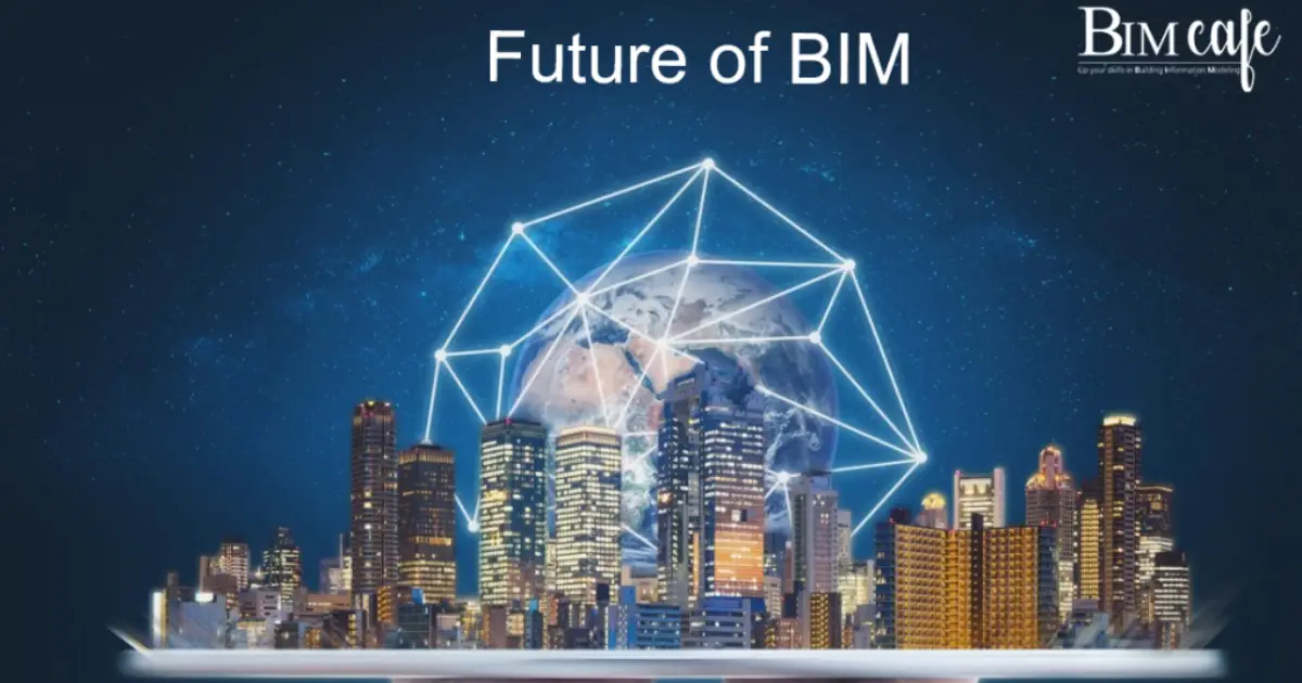 Future of BIM