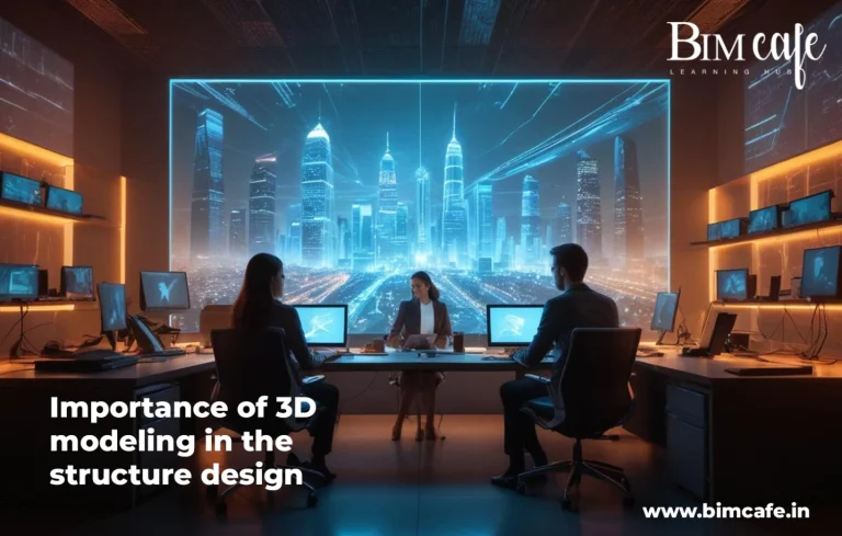 Importance of 3D modeling in the structure design