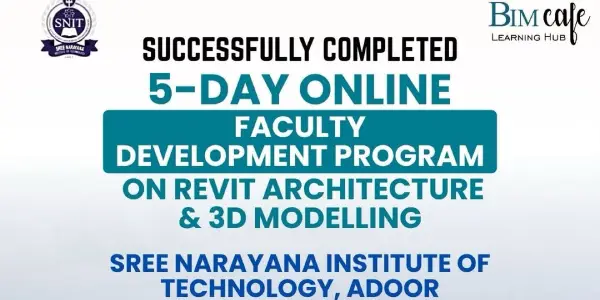 5-Day FDP on Revit Architecture & 3D Modelling Conducted for SNIT, Adoor