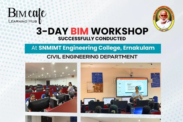 3-Day BIM Workshop at SNMIMT