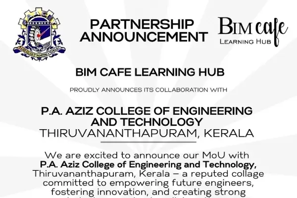 BIM Cafe Signs MoU with P.A. Aziz College of Engineering to Empower Future Innovators