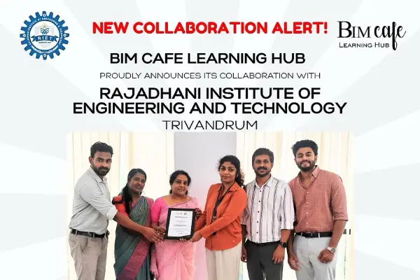 BIM Cafe Learning Hub Partners with Rajadhani Institute of Engineering and Technology (RIET), Trivandrum