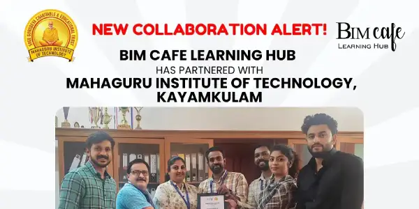 BIM Cafe Learning Hub Signs MoU with Mahaguru Institute of Technology, Kayamkulam