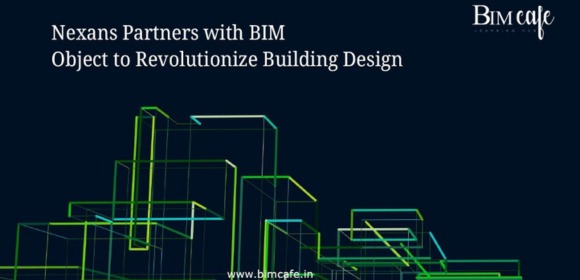 Nexans Partners with BIM object to Revolutionize Building Design