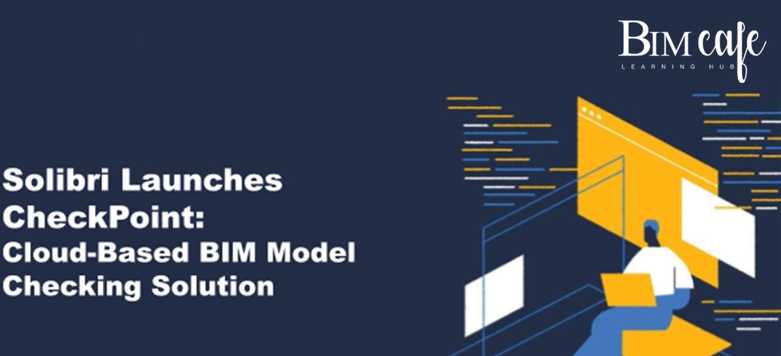 Solibri Launches CheckPoint: Cloud-Based BIM Model Checking Solution
