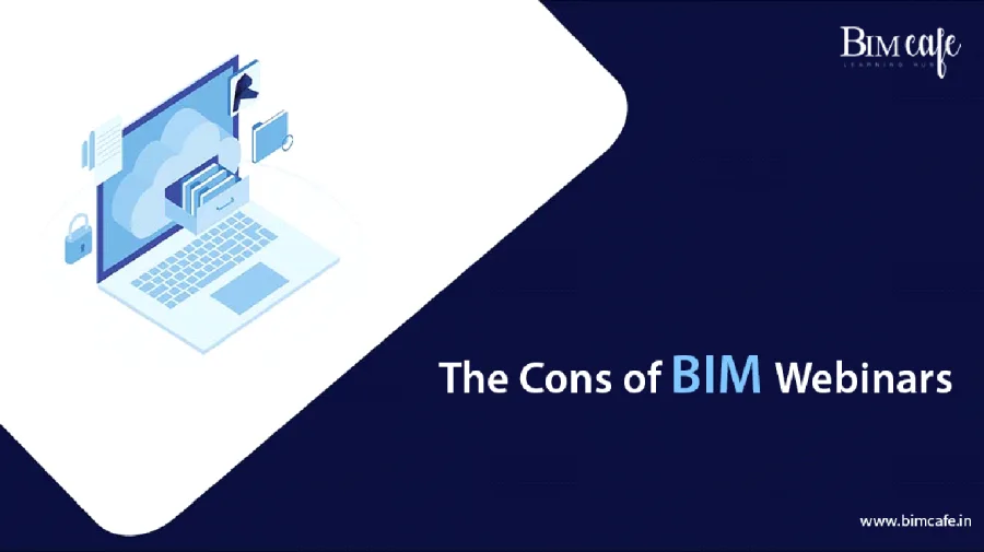 The Cons of BIM Webinars