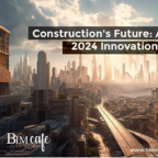 Construction's Future: A Glimpse into the 2024 Innovation Landscape