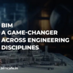 BIM: A Game-Changer Across Engineering Disciplines