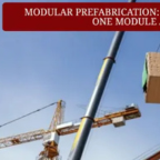 Modular Prefabrication: Building the Future, One Module at a Time