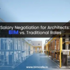 Salary Negotiation for Architects: BIM vs. Traditional Roles