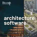 Software for Architects: Powering Design, Management, and BIM workflows