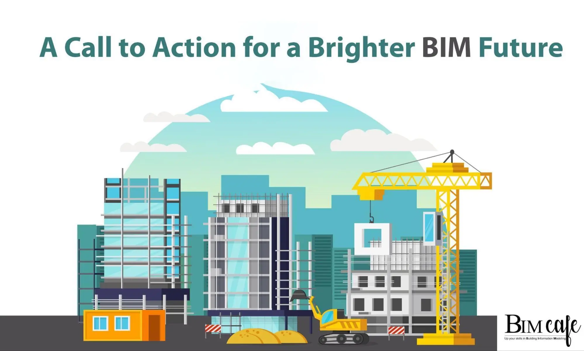 A Call to Action for a Brighter BIM Future