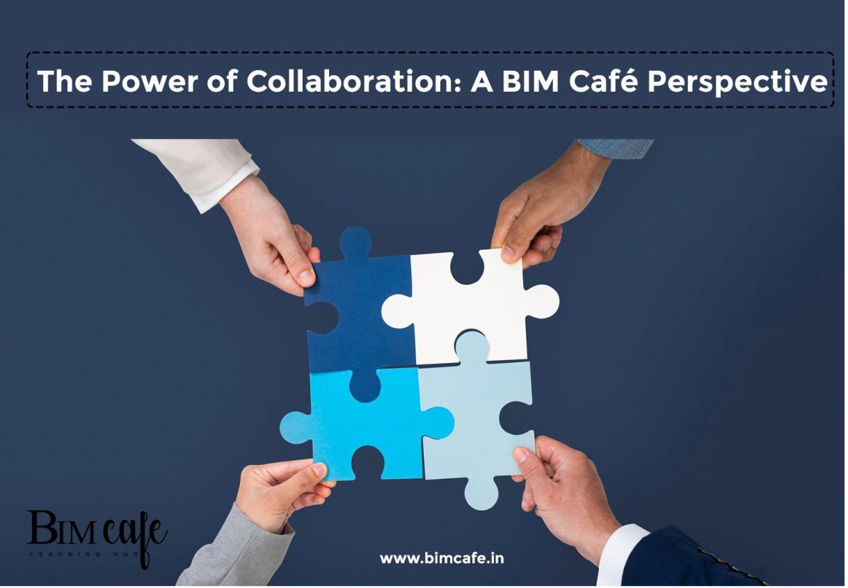 The Power of Collaboration: A BIM Café Perspective