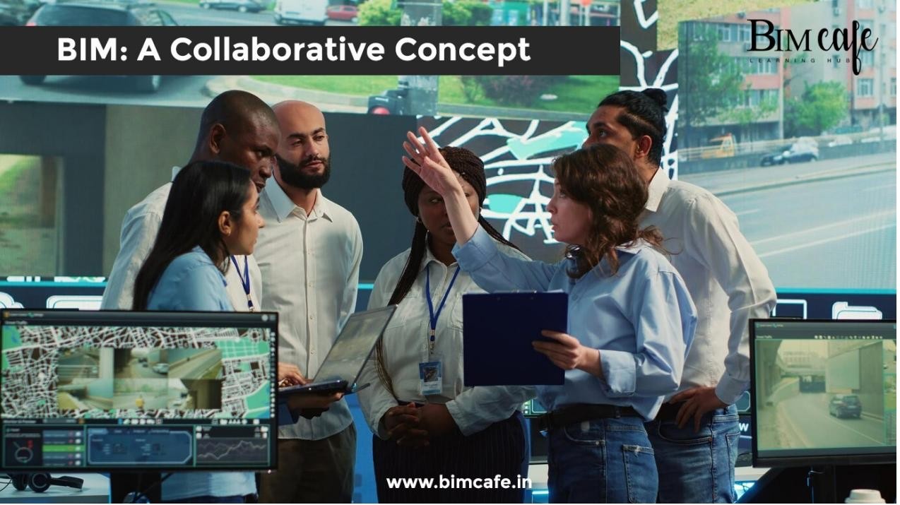 BIM: A Collaborative Concept