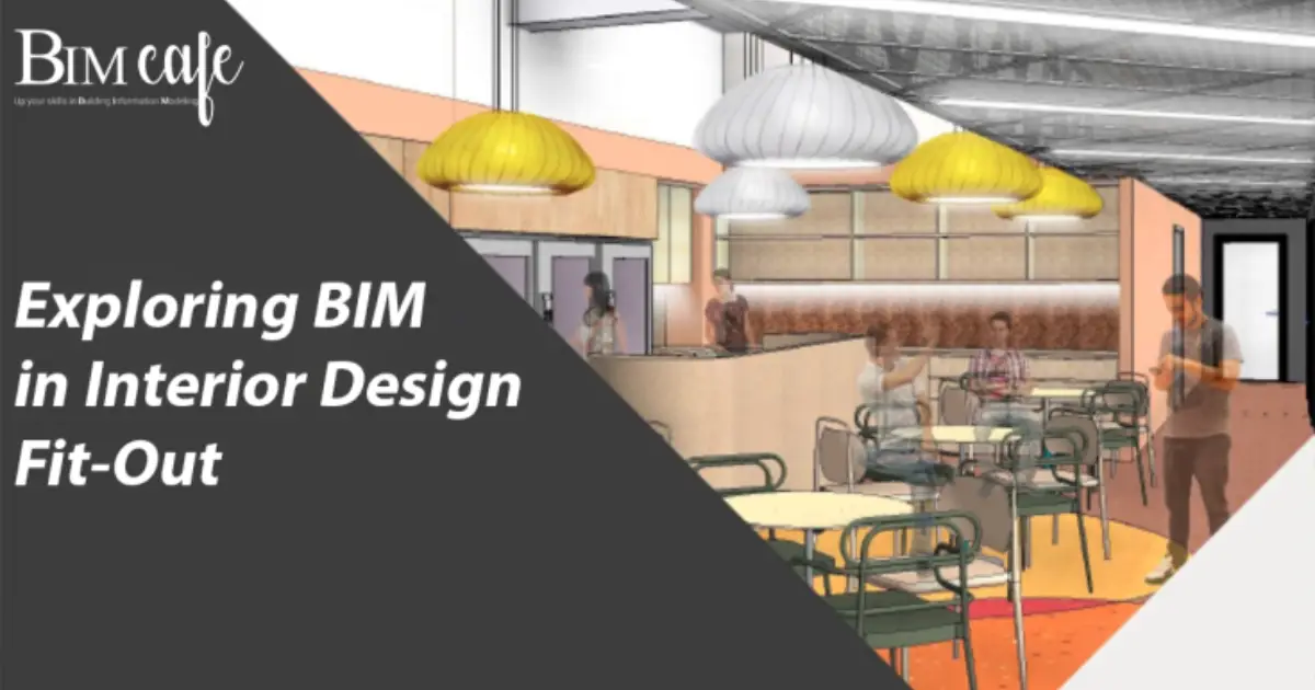 Exploring BIM in Interior Design Fit-Out