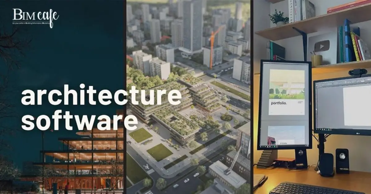 Software for Architects: Powering Design, Management, and BIM workflows