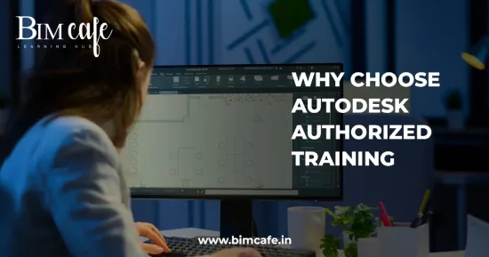 BIM Boost: Why Choose Autodesk Authorized Training