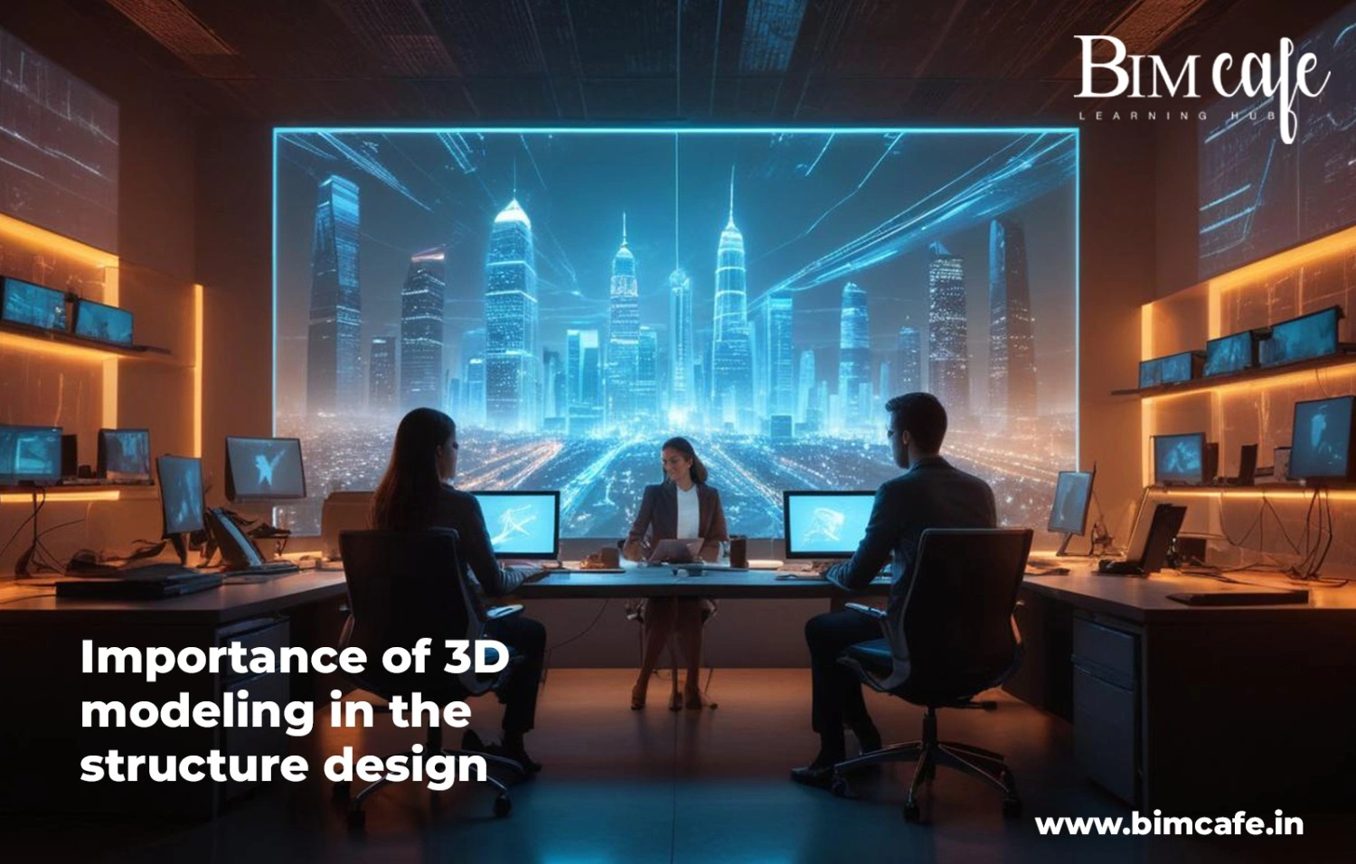 Importance of 3D modeling in the structure design