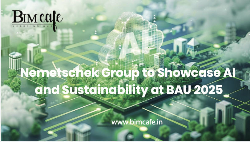 Nemetschek Group to Showcase AI and Sustainability at BAU 2025